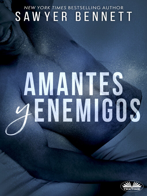 Title details for Amantes Y Enemigos by Sawyer Bennett - Available